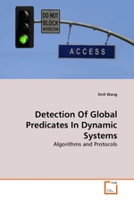 Detection Of Global Predicates In Dynamic Systems. Algorithms and Protocols