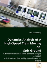 Dynamics Analysis of A High-Speed Train Moving on Soft Ground. A three-dimensional finite element analysis to model soil vibrations due to high-speed trains on bridges