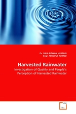 Harvested Rainwater. Investigation of Quality and Peoples Perception of Harvested Rainwater