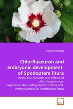 Chlorfluazuron and embryonic development of Spodoptera litura. Reduction in hatch and effects of chlorfluazuron on oviposition stimulating factors (OSFs) and embryogenesis in Spodoptera litura