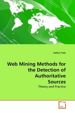 Web Mining Methods for the Detection of Authoritative Sources. Theory and Practice