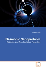 Plasmonic Nanoparticles. Radiative and Non-Radiative Properties