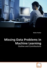 Missing Data Problems in Machine Learning. Outline and Contributions