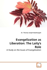 Evangelization as Liberation: The Laitys Role. A Study on the Issues of Evangelization