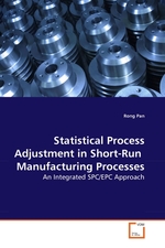 Statistical Process Adjustment in Short-Run Manufacturing Processes. An Integrated SPC/EPC Approach