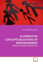 ALTERNATIVE CONCEPTUALIZATION OF EMPOWERMENT. AFRICAN GENDER PERSPECTIVE