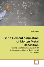 Finite Element Simulation of Molten Metal Deposition. Thermo Mechanical analysis of RP techniques employing direct metal deposition