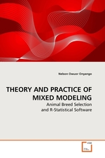 THEORY AND PRACTICE OF MIXED MODELING. Animal Breed Selection and R-Statistical Software