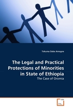 The Legal and Practical Protections of Minorities in State of Ethiopia. The Case of Oromia