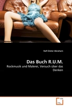 Das Buch R.U.M. Rockmusik und Malerei, Versuch ueber das Denken