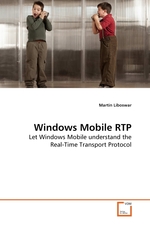 Windows Mobile RTP. Let Windows Mobile understand the Real-Time Transport Protocol