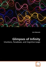 Glimpses of Infinity. Intuitions, Paradoxes, and Cognitive Leaps