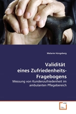 Validitaet eines Zufriedenheits- Fragebogens. Messung von Kundenzufriedenheit im ambulanten Pflegebereich