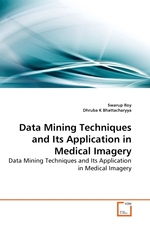 Data Mining Techniques and Its Application in Medical Imagery