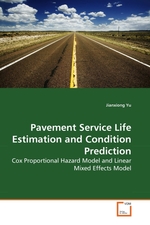 Pavement Service Life Estimation and Condition Prediction. Cox Proportional Hazard Model and Linear Mixed Effects Model