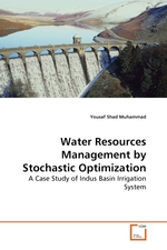 Water Resources Management by Stochastic Optimization. A Case Study of Indus Basin Irrigation System