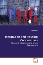 Integration and Housing Cooperatives. Managing Integration and Urban Development