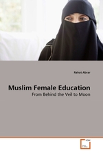 Muslim Female Education. From Behind the Veil to Moon
