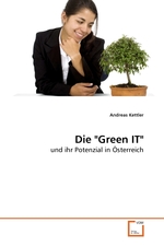 Die "Green IT". und ihr Potenzial in Oesterreich