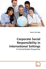 Corporate Social Responsibility in International Settings. A Critical Realist Perspective