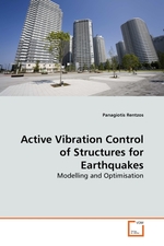 Active Vibration Control of Structures for Earthquakes. Modelling and Optimisation