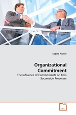 Organizational Commitment. The Influence of Commitments on Firm Succession Processes