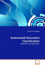 Automated Document Classification. Methods and Algorithms