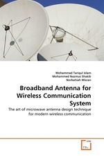 Broadband Antenna for Wireless Communication System. The art of microwave antenna design technique for modern wireless communication