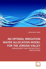 AN OPTIMAL IRRIGATION WATER ALLOCATION MODEL FOR THE JORDAN VALLEY. MANAGEMENT AND PRICING POLICY IMPLICATIONS