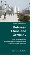 Between China and Germany. Grok: Concept and Groupware for International Project-Based Learning