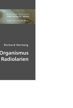 Der Organismus der Radiolarien