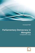 Parliamentary Democracy in Mongolia. Comparative study