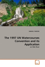 The 1997 UN Watercourses Convention and its Application. on Nile River