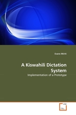 A Kiswahili Dictation System. Implementation of a Prototype