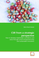 CSR from a strategic perspective. How to develop stakeholder confidence and value through social entrepreneurship and innovation