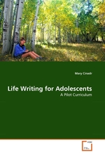 Life Writing for Adolescents. A Pilot Curriculum