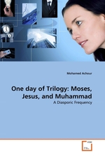 One day of Trilogy: Moses, Jesus, and Muhammad. A Diasporic Frequency
