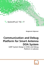 Communication and Debug Platform for Smart Antenna DOA System. UART System Design in VHDL and Debug Platform in Labview