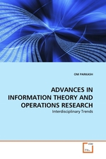 ADVANCES IN INFORMATION THEORY AND OPERATIONS RESEARCH. Interdisciplinary Trends