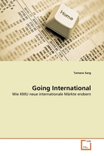 Going International. Wie KMU neue internationale Maerkte erobern