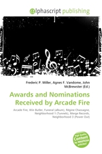 Awards and Nominations Received by Arcade Fire