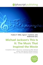 Michael Jacksons This Is It: The Music That Inspired the Movie