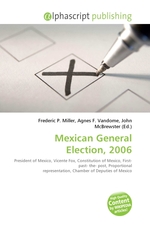 Mexican General Election, 2006