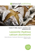 Lawsonite (hydrous calcium aluminium)