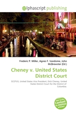 Cheney v. United States District Court