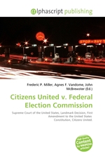 Citizens United v. Federal Election Commission