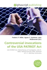 Controversial invocations of the USA PATRIOT Act