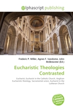 Eucharistic Theologies Contrasted