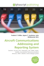 Aircraft Communications Addressing and Reporting System