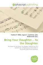 Bring Your Daughter... to the Slaughter